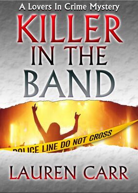 A Lovers in Crime Mystery, Killer in the Band by Lauren Carr