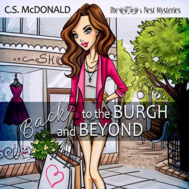 BACK TO THE BURGH AND BEYOND (An Owl's Nest Mystery) by C.S. McDonald