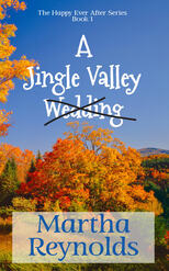 Jingle Valley Wedding by Martha Reynolds