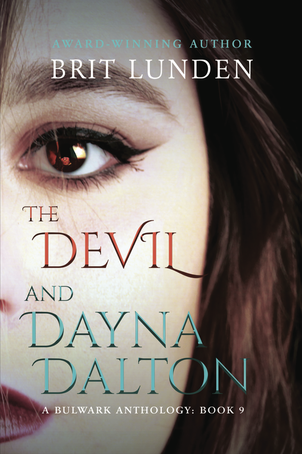 THE DEVIL AND DAYNA DALTON by Brit Lunden