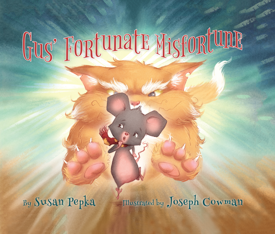 Gus's Fortunate Misfortune by Susan Pepka