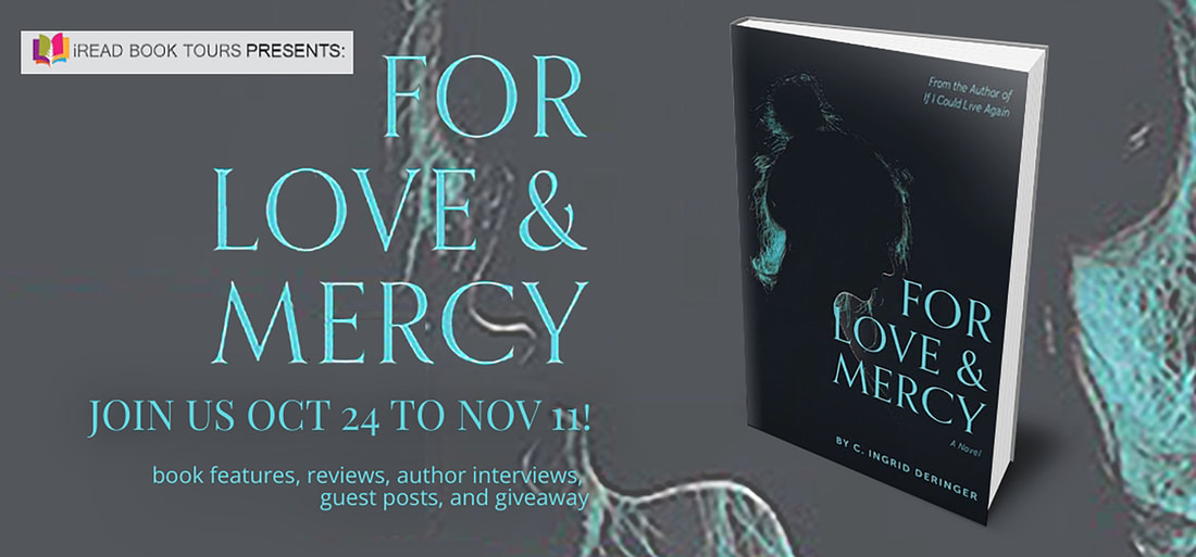 FOR LOVE AND MERCY by C. Ingrid Deringer