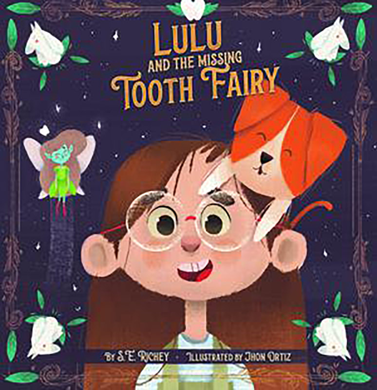 Lulu and the Missing Tooth Fairy by S.E. Richey