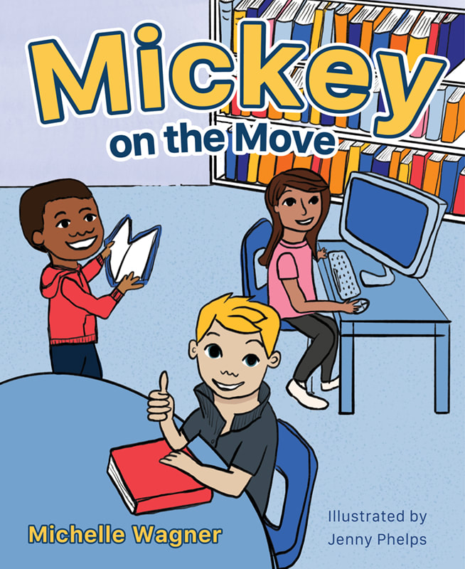 Mickey on the Move by Michelle Wagner