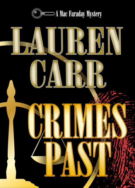 Crimes Past: A Mac Faraday Mystery by Lauren Carr