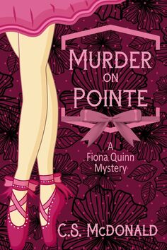 MURDER ON POINTE by C.S. McDonald