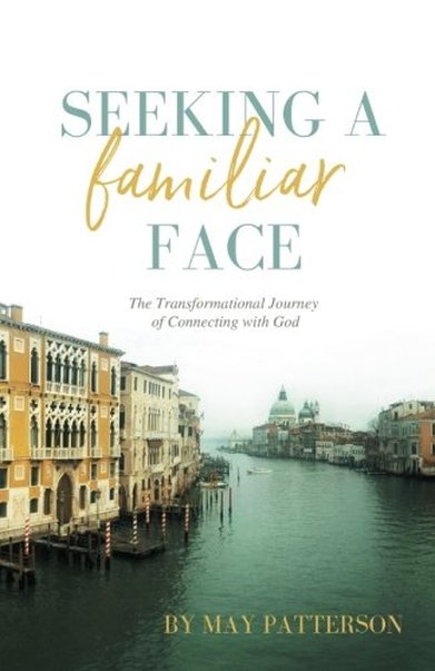 Seeking a Familiar Face by May Patterson