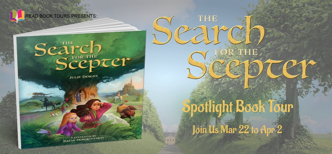 THE SEARCH FOR THE SCEPTER by Julie Dinges