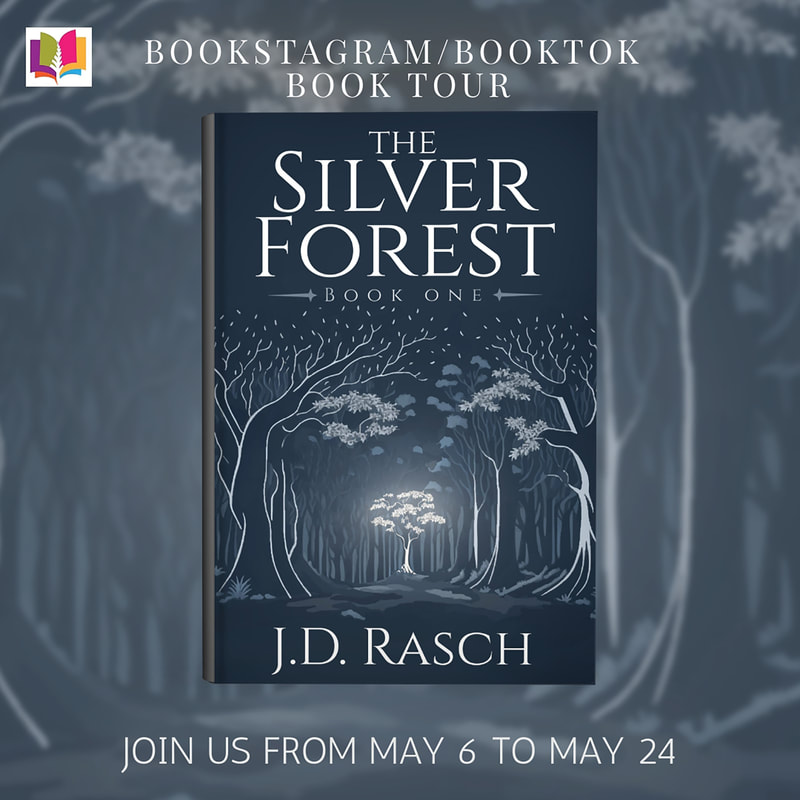 THE SILVER FOREST (BOOK ONE) by J.D. Rasch