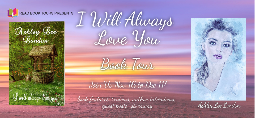 I WILL ALWAYS LOVE YOU by Ashley Lee London