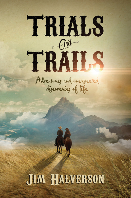 Trials ans Trails by Jim Halverson