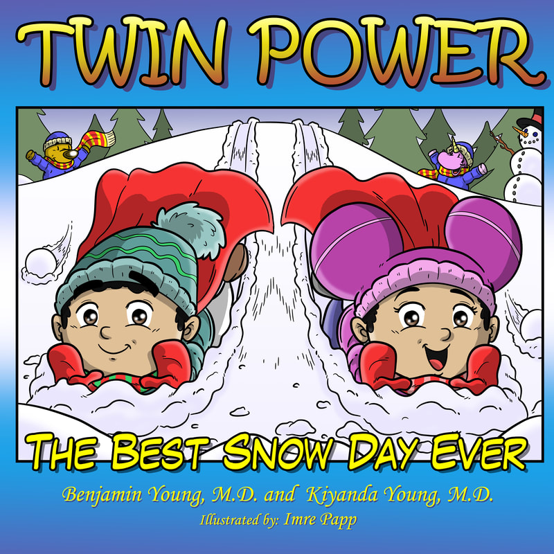 TWIN POWER: THE BEST SNOW DAY EVER! by Ben and Kiyanda Young