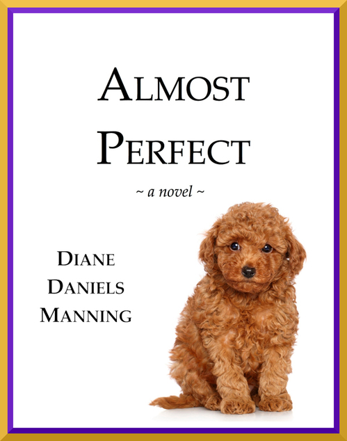 Almost Perfect by Diane Daniels Manning 