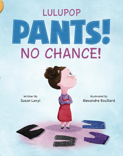 Pants! No Chance by Susan Lanyi