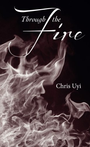 Through the Fire by Chris Uyi