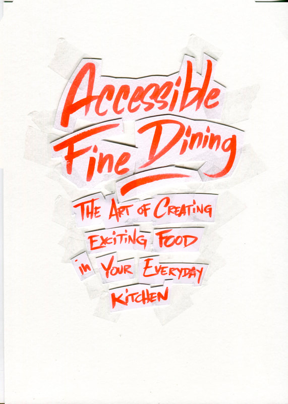 Accessible Fine Dining by Noam Kostucki