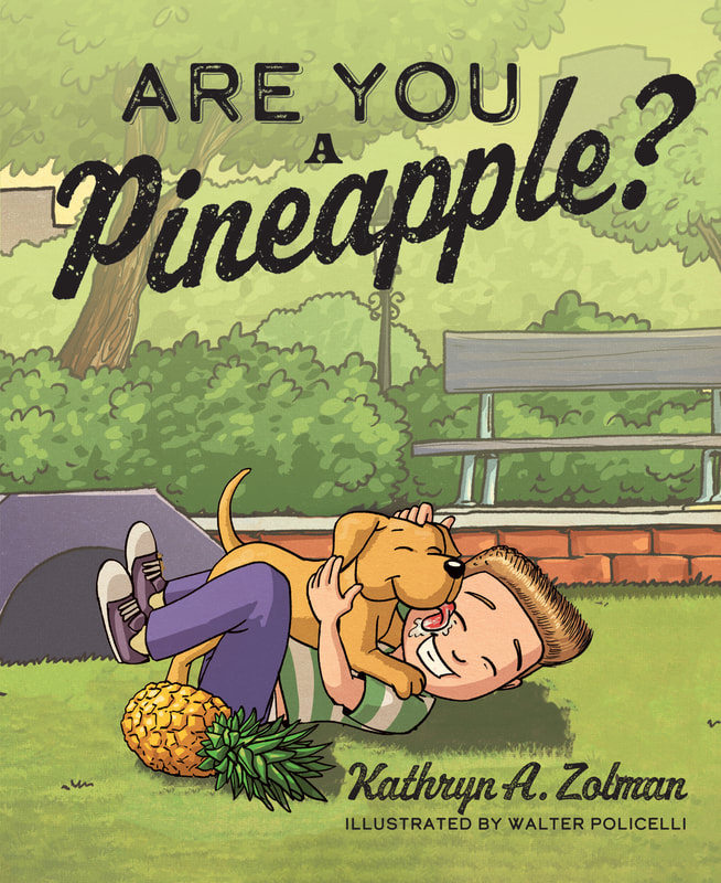 ARE YOU A PINEAPPLE by Kathryn Zolman