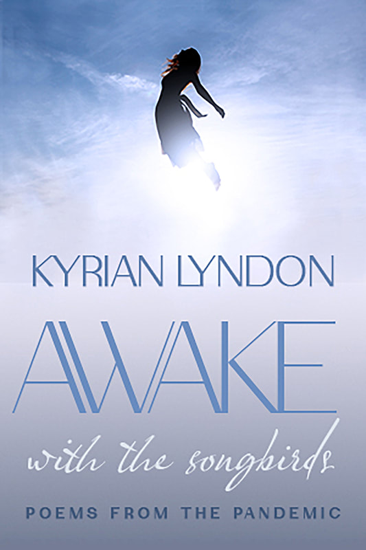 AWAKE WIT THE SONGBIRDS by Kyrian Lyndon