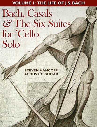 Bach, Casals & The Six Suites for Cello