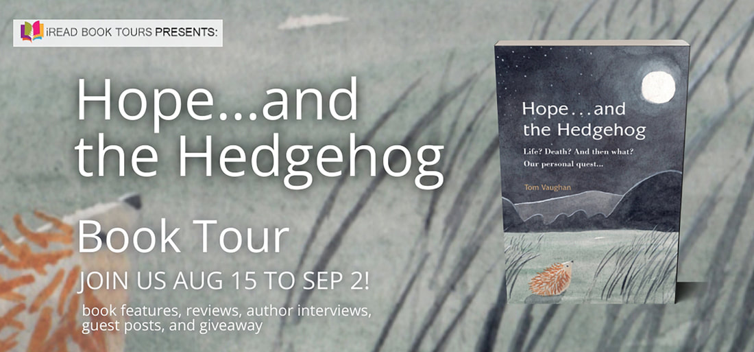 HOPE...AND THE HEDGEHOG by Tom Vaughan