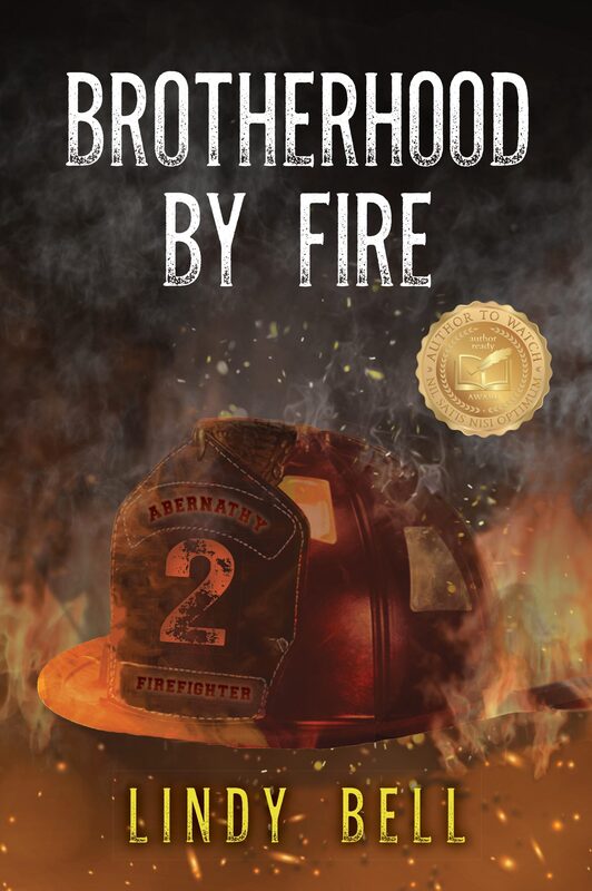 BROTHERHOOD BY FIRE by Lindy Bell