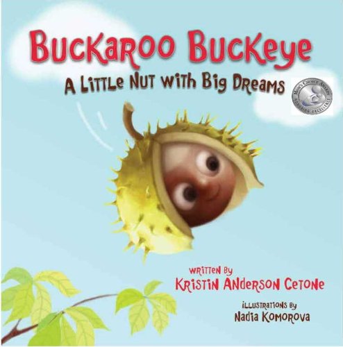Buckeye Buckaroo: A Little Nut With Big Dreams by Kristin Anderson Cetone
