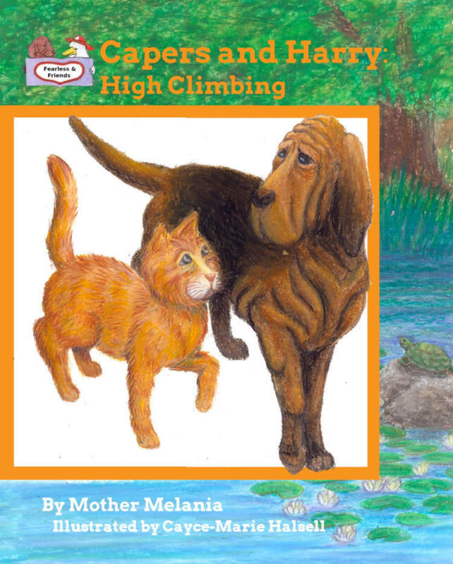 CAPERS AND HARRY: HIGH CLIMBING by Mother Melania