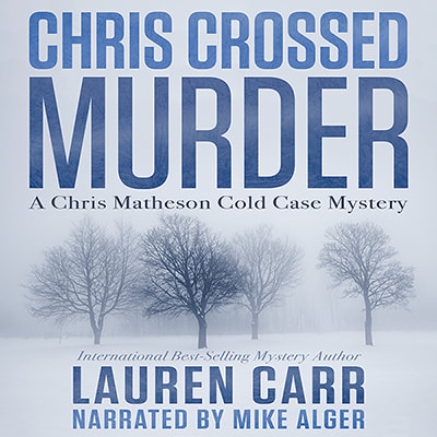 CHRIS CROSSED MURDER (A Mac Faraday Cold Case Mystery) by Lauren Carr
