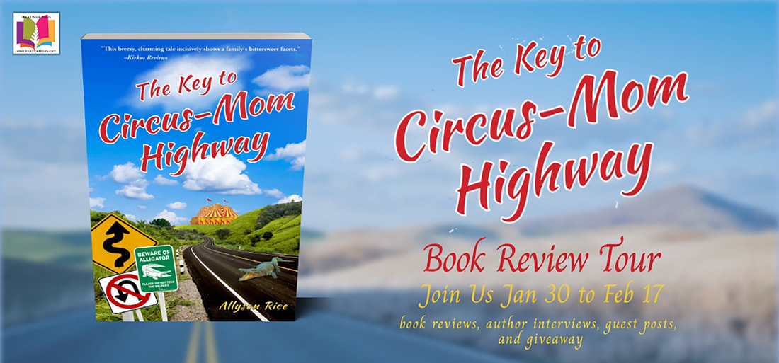 The Key to Circus-Mom Highway by Allyson Rice