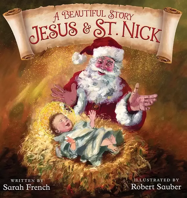 A BEAUTIFUL STORY: JESUS & ST NICK by Sarah French