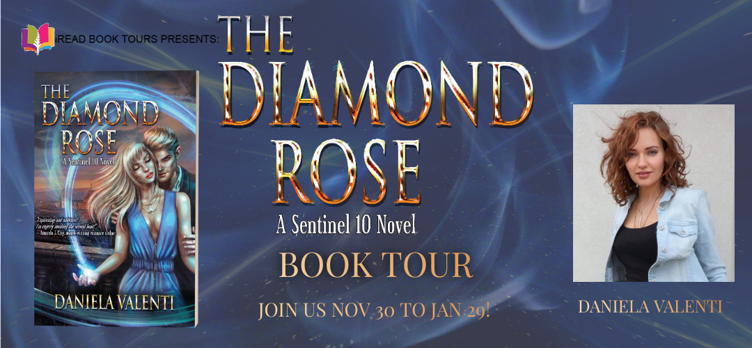 THE DIAMOND ROSE (A Sentinel 10 Novel) by Daniela Valenti