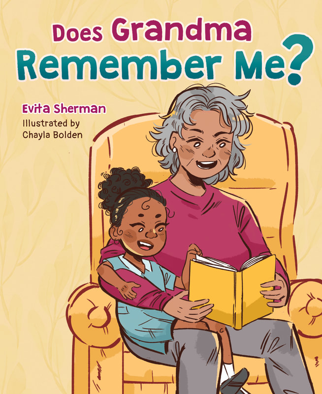 DOES GRANDMA REMEMBER ME? by Evita Sherman