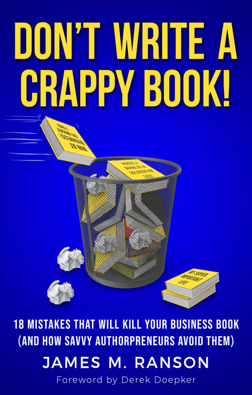 Don't Write a Crappy Book by James M. Ranson