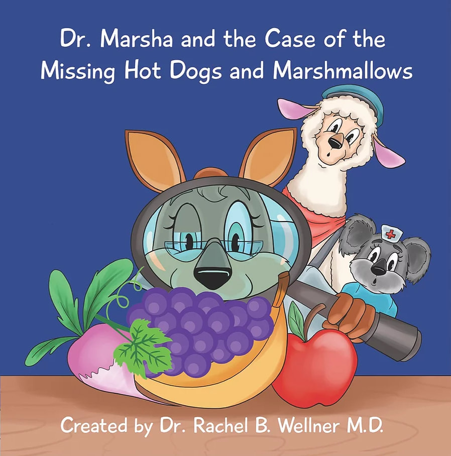 DR. MARSHA AND THE CASE OF THE MISSING HOT DOGS AND MARSHMALLOWS by Dr. Rachel Wellner