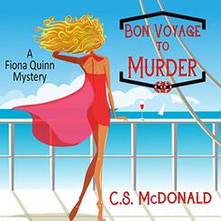 Bon Voyage to Murder (a Fiona Quinn Mystery) by C.S. McDonald
