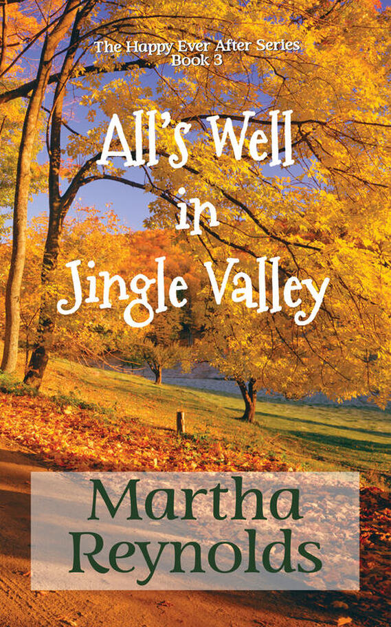 All's Well in Jingle Valley by Martha Reynolds