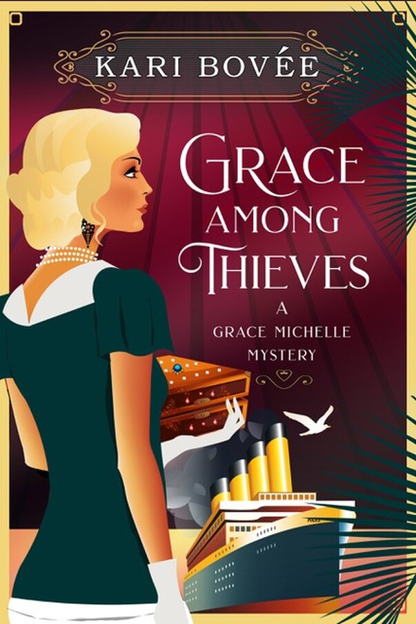 GRACE AMONG THIEVES (A Grace Michelle Mystery) by Kari Bovee