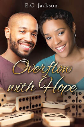 OVERFLOW WITH HOPE (HOPE SERIES, BOOK 5) by E.C. Jackson