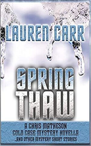 SPRING THAW by Lauren Carr