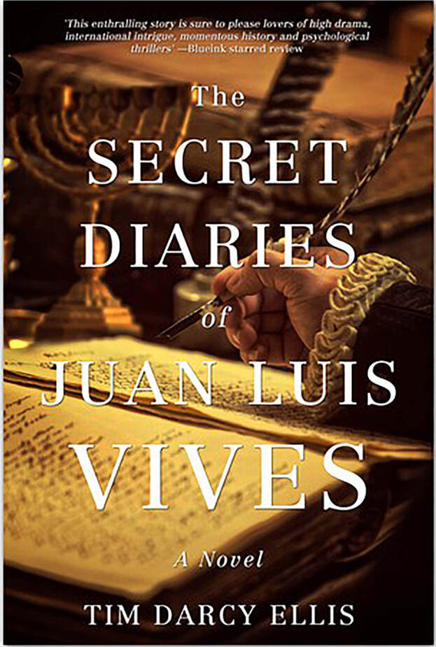 THE SECRET DIARIES OF JUAN LUIS VIVES by Tim Darcy Ellis