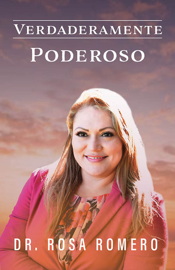 Verdaderamente Poderoso by Dr. Rosa Romero
