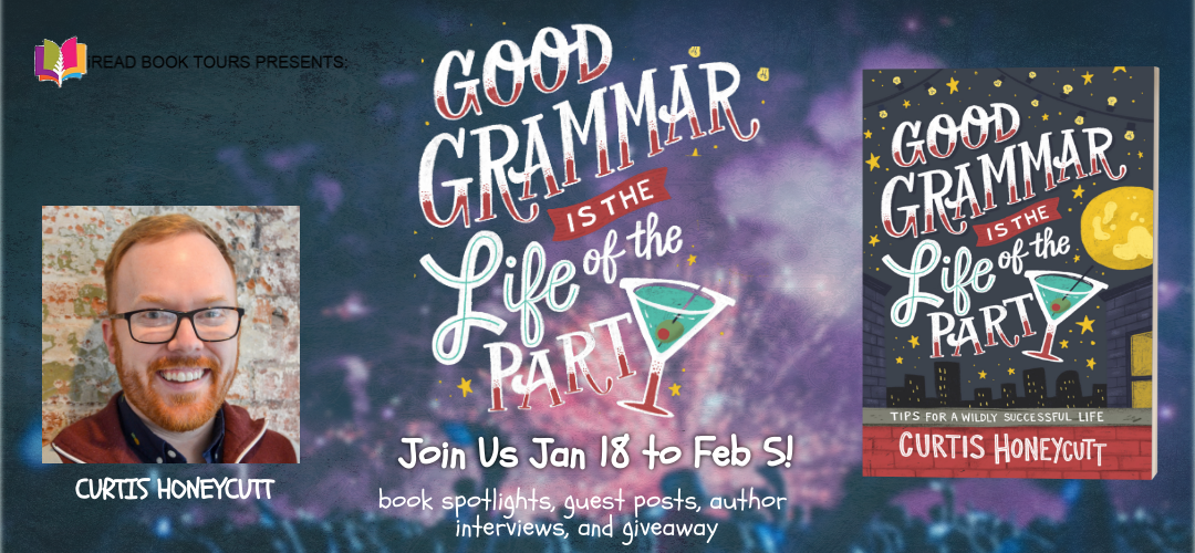 Grammar is the Life of the Party by Curtis Honeycutt