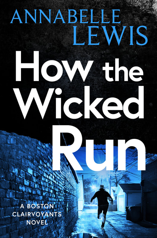 HOW THE WICKED RUN by Annabelle Lewis