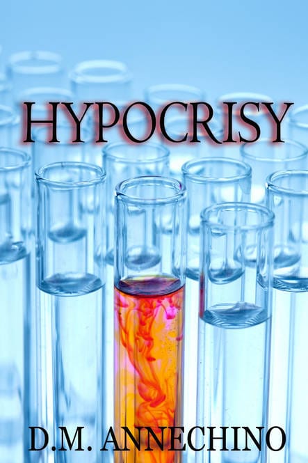 Hypocrisy by D.M. Annechino