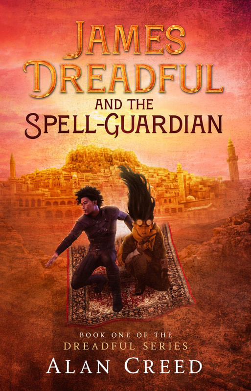 JAMES DREADFUL AND THE SPELL-GUARDIAN by Alan Creed