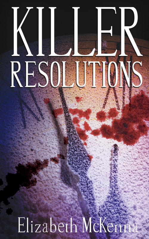 Killer Resolutions by Elizabeth McKenna