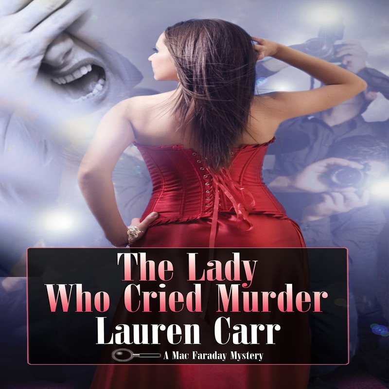 The Lady Who Cried Murder by Lauren Carr