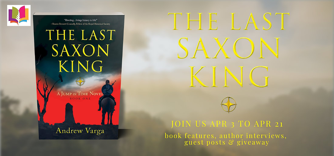The Last Saxon King: A Jump in Time Novel Book 1 by Andrew Varga