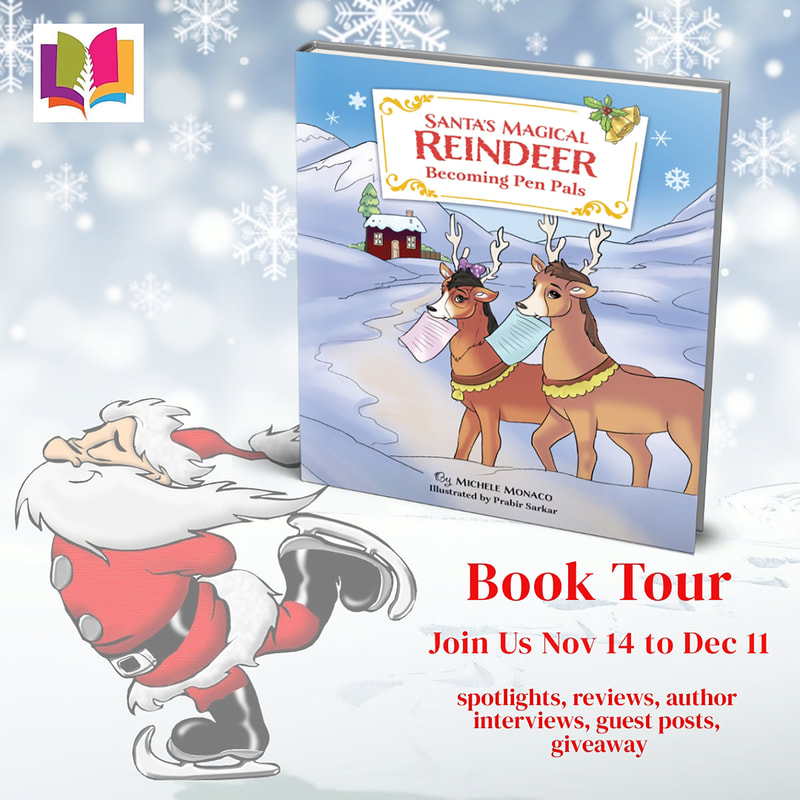 SANTA'S MAGICAL REINDEER: BECOMING PEN PALS by Michele Monaco