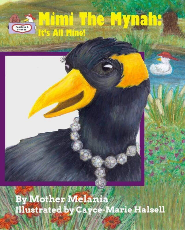 MIMI THE MYNAH: IT'S ALL MINE by Mother Melania